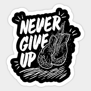 Never Give Up Sticker